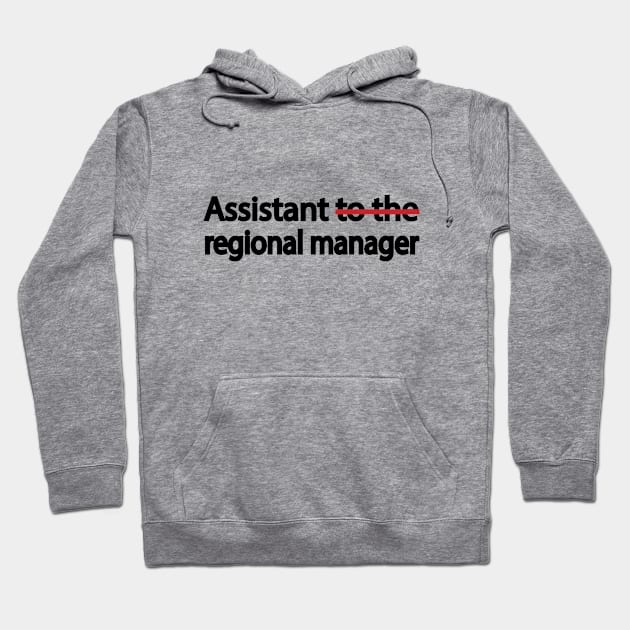 Assistant to the Regional Manager Hoodie by DinaShalash